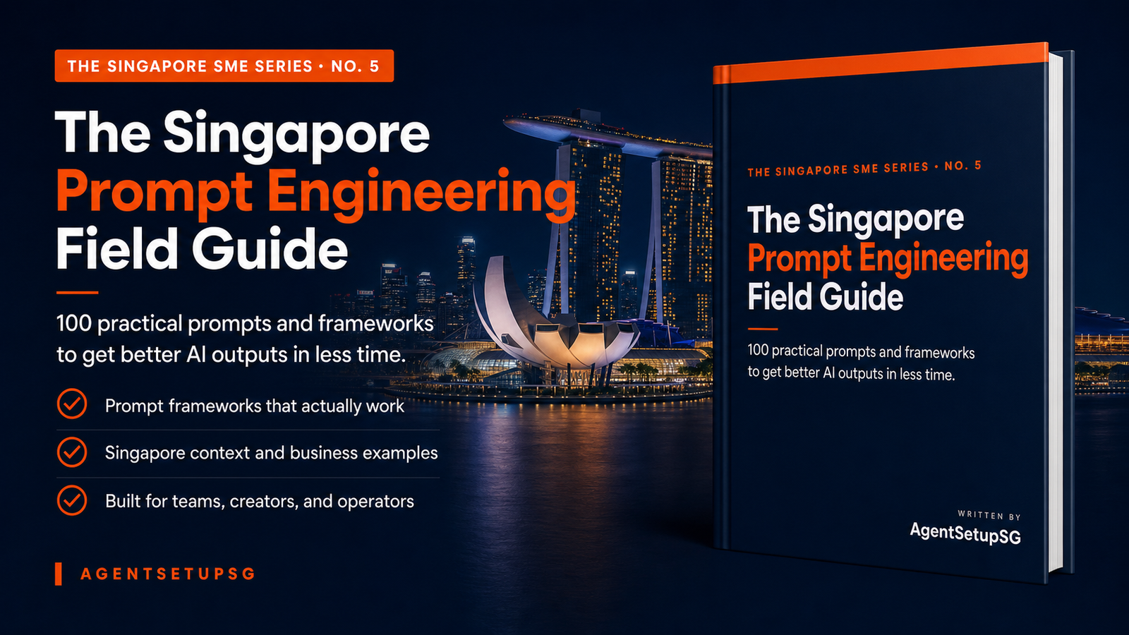 The Singapore Prompt Engineering Field Guide